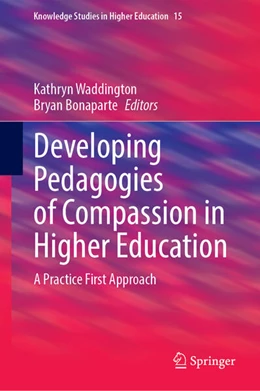 Abbildung von Waddington / Bonaparte | Developing Pedagogies of Compassion in Higher Education | 1. Auflage | 2024 | 15 | beck-shop.de