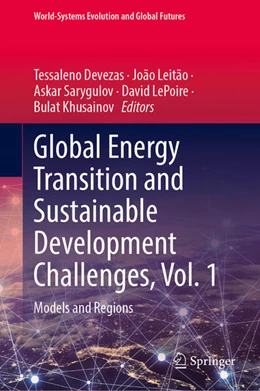 Abbildung von Devezas / Leitão | Global Energy Transition and Sustainable Development Challenges, Vol. 1 | 1. Auflage | 2024 | beck-shop.de