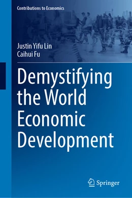 Abbildung von Lin / Fu | Demystifying the World Economic Development | 1. Auflage | 2024 | beck-shop.de