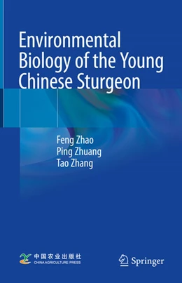 Abbildung von Zhao / Zhuang | Environmental Biology of the Young Chinese Sturgeon | 1. Auflage | 2024 | beck-shop.de