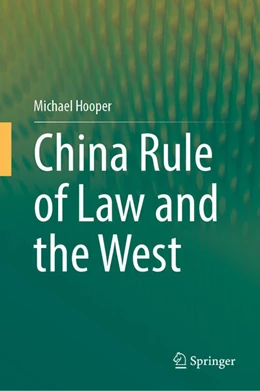 Abbildung von Hooper | China Rule of Law and the West | 1. Auflage | 2024 | beck-shop.de