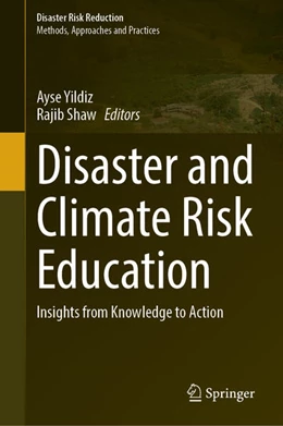 Abbildung von Yildiz / Shaw | Disaster and Climate Risk Education | 1. Auflage | 2024 | beck-shop.de