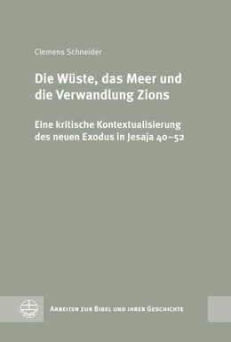 Abbildung von Schneider | Die Wüste, das Meer und die Verwandlung Zions | 1. Auflage | 2024 | beck-shop.de