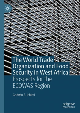 Abbildung von Ichimi | The World Trade Organization and Food Security in West Africa | 1. Auflage | 2024 | beck-shop.de