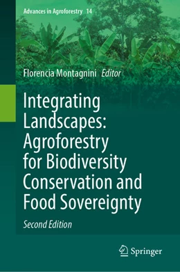 Abbildung von Montagnini | Integrating Landscapes: Agroforestry for Biodiversity Conservation and Food Sovereignty | 2. Auflage | 2024 | beck-shop.de