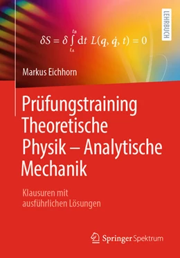 Abbildung von Eichhorn | Prüfungstraining Theoretische Physik - Analytische Mechanik | 1. Auflage | 2024 | beck-shop.de