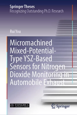 Abbildung von You | Micromachined Mixed-Potential-Type YSZ-Based Sensors for Nitrogen Dioxide Monitoring in Automobile Exhaust | 1. Auflage | 2024 | beck-shop.de