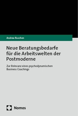 Abbildung von Ruschen | Neue Beratungsbedarfe für die Arbeitswelten der Postmoderne | 1. Auflage | 2024 | beck-shop.de