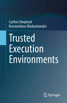 Abbildung von Shepherd / Markantonakis | Trusted Execution Environments | 1. Auflage | 2024 | beck-shop.de