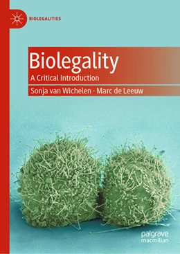 Abbildung von Wichelen / De Leeuw | Biolegality | 1. Auflage | 2024 | beck-shop.de