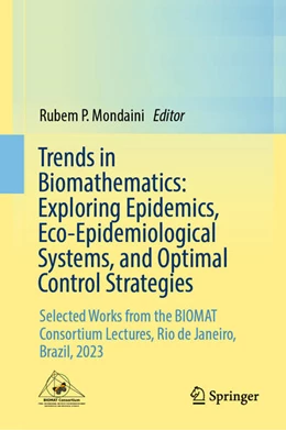 Abbildung von Mondaini | Trends in Biomathematics: Exploring Epidemics, Eco-Epidemiological Systems, and Optimal Control Strategies | 1. Auflage | 2024 | beck-shop.de