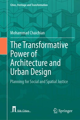 Abbildung von Chaichian | The Transformative Power of Architecture and Urban Design | 1. Auflage | 2024 | beck-shop.de
