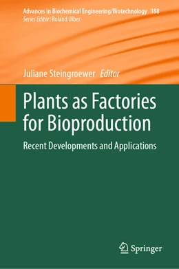 Abbildung von Steingroewer | Plants as Factories for Bioproduction | 1. Auflage | 2024 | beck-shop.de