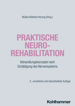 Abbildung von Müller / Walther | Praktische Neurorehabilitation | 2. Auflage | 2024 | beck-shop.de