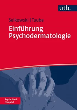 Abbildung von Seikowski / Taube | Einführung Psychodermatologie | 1. Auflage | 2014 | beck-shop.de