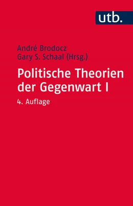 Abbildung von Brodocz / Schaal | Politische Theorien der Gegenwart I | 4. Auflage | 2016 | beck-shop.de