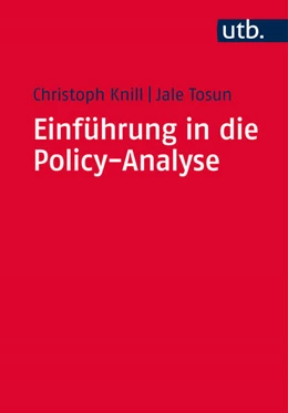 Abbildung von Knill / Tosun | Einführung in die Policy-Analyse | 1. Auflage | 2015 | beck-shop.de