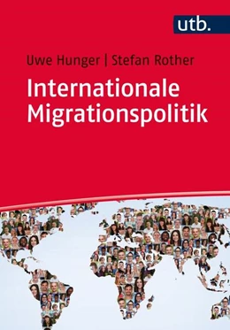 Abbildung von Hunger / Rother | Internationale Migrationspolitik | 1. Auflage | 2021 | beck-shop.de
