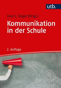 Abbildung von Vogel | Kommunikation in der Schule | 2. Auflage | 2018 | beck-shop.de