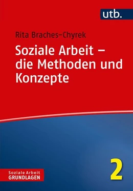 Abbildung von Braches-Chyrek | Soziale Arbeit - die Methoden und Konzepte | 1. Auflage | 2019 | beck-shop.de