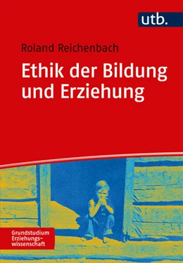 Abbildung von Reichenbach | Ethik der Bildung und Erziehung | 1. Auflage | 2017 | beck-shop.de
