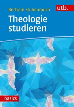 Abbildung von Stubenrauch | Theologie studieren | 1. Auflage | 2019 | beck-shop.de