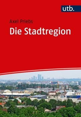 Abbildung von Priebs | Die Stadtregion | 1. Auflage | 2019 | beck-shop.de