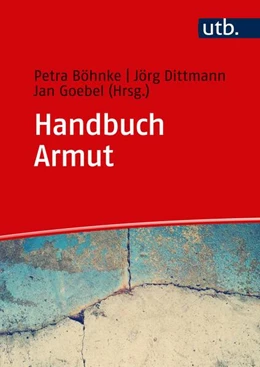 Abbildung von Böhnke / Dittmann | Handbuch Armut | 1. Auflage | 2018 | beck-shop.de