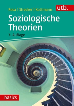 Abbildung von Rosa / Strecker | Soziologische Theorien | 3. Auflage | 2018 | beck-shop.de
