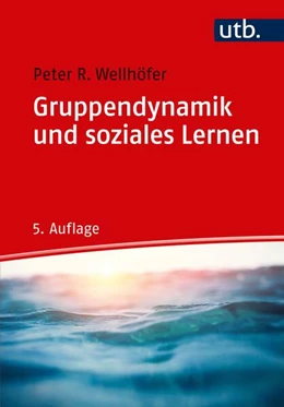 Abbildung von Wellhöfer | Gruppendynamik und soziales Lernen | 5. Auflage | 2018 | beck-shop.de