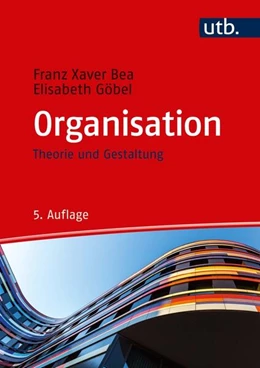 Abbildung von Bea / Göbel | Organisation | 5. Auflage | 2018 | beck-shop.de