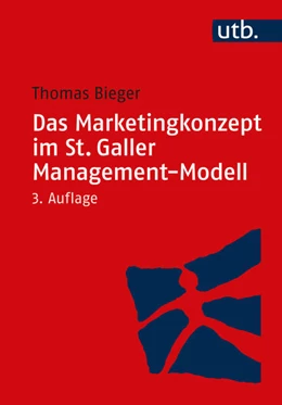 Abbildung von Bieger | Das Marketingkonzept im St. Galler Management-Modell | 3. Auflage | 2019 | beck-shop.de