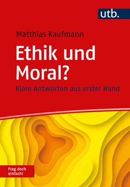 Abbildung von Kaufmann | Ethik und Moral? Frag doch einfach! | 1. Auflage | 2024 | beck-shop.de