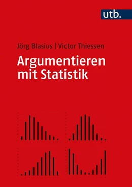 Abbildung von Blasius / Thiessen | Argumentieren mit Statistik | 1. Auflage | 2021 | beck-shop.de