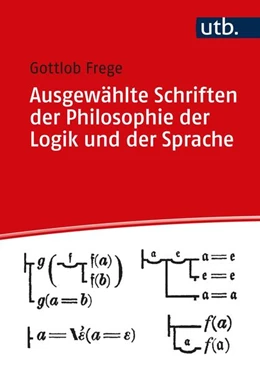 Abbildung von Frege | Ausgewählte Schriften zur Philosophie der Logik und der Sprache | 1. Auflage | 2021 | beck-shop.de