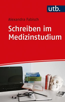 Abbildung von Fabisch | Schreiben im Medizinstudium | 1. Auflage | 2021 | beck-shop.de