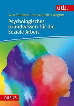 Abbildung von Trabandt / Wagner | Psychologisches Grundwissen für die Soziale Arbeit | 1. Auflage | 2021 | beck-shop.de