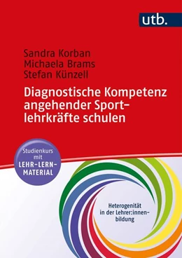 Abbildung von Korban / Brams | Diagnostische Kompetenz angehender Sportlehrkräfte schulen | 1. Auflage | 2023 | beck-shop.de