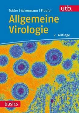 Abbildung von Tobler / Ackermann | Allgemeine Virologie | 2. Auflage | 2021 | beck-shop.de