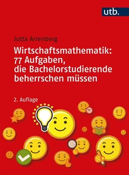 Abbildung von Arrenberg | Wirtschaftsmathematik: 77 Aufgaben, die Bachelorstudierende beherrschen müssen | 2. Auflage | 2021 | beck-shop.de