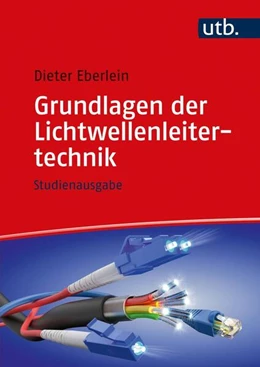 Abbildung von Eberlein | Grundlagen der Lichtwellenleitertechnik | 1. Auflage | 2021 | beck-shop.de