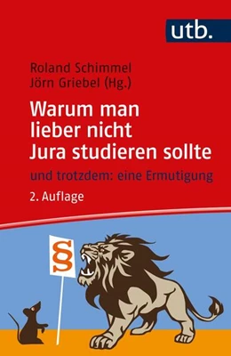 Abbildung von Schimmel / Griebel | Warum man lieber nicht Jura studieren sollte | 2. Auflage | 2023 | beck-shop.de