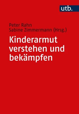 Abbildung von Rahn / Zimmermann | Kinderarmut verstehen und bekämpfen | 1. Auflage | 2023 | beck-shop.de