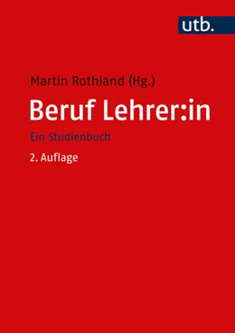 Abbildung von Rothland | Beruf Lehrer:in | 2. Auflage | 2023 | beck-shop.de