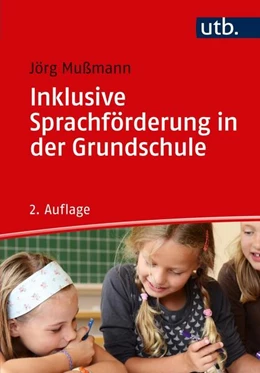 Abbildung von Mußmann | Inklusive Sprachförderung in der Grundschule | 2. Auflage | 2020 | beck-shop.de