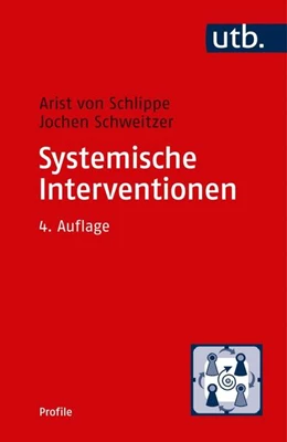 Abbildung von Schlippe / Schweitzer | Systemische Interventionen | 4. Auflage | 2019 | beck-shop.de