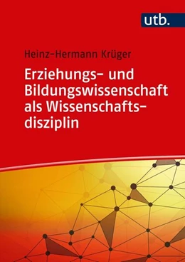 Abbildung von Krüger | Erziehungs- und Bildungswissenschaft als Wissenschaftsdisziplin | 1. Auflage | 2019 | beck-shop.de