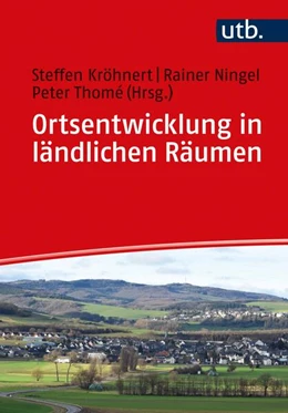 Abbildung von Kröhnert / Thomé | Ortsentwicklung in ländlichen Räumen | 1. Auflage | 2020 | beck-shop.de