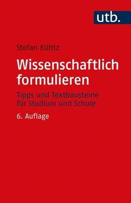 Abbildung von Kühtz | Wissenschaftlich formulieren | 6. Auflage | 2020 | beck-shop.de