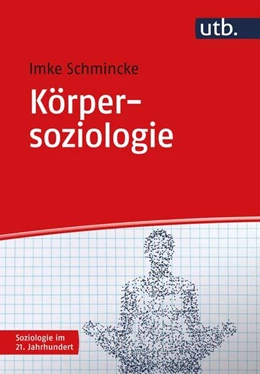 Abbildung von Schmincke | Körpersoziologie | 1. Auflage | 2021 | beck-shop.de